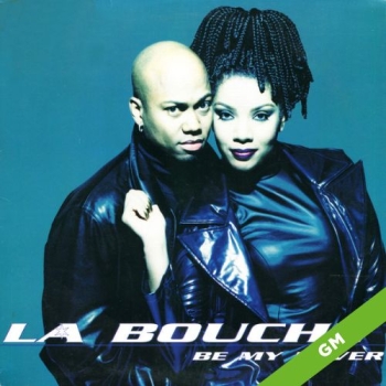 Be My Lover - La Bouche