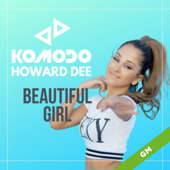 Beautiful Girl - Komodo & Howard Dee