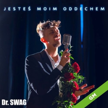 Jesteś moim oddechem - Dr SWAG