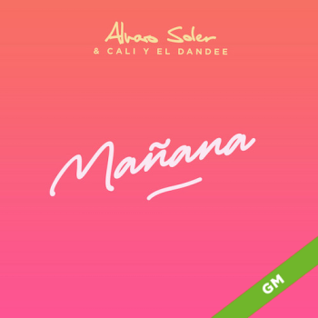 Mañana - Alvaro Soler & Cali Y El Dandee