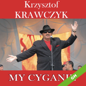 My Cyganie - Krzysztof Krawczyk