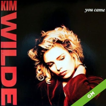 You Came  - Kim Wilde