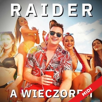 A wieczorem  - Raider