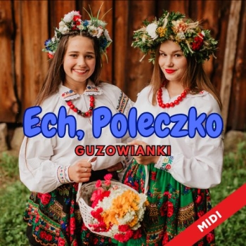 Ech, Poleczko - Guzowianki