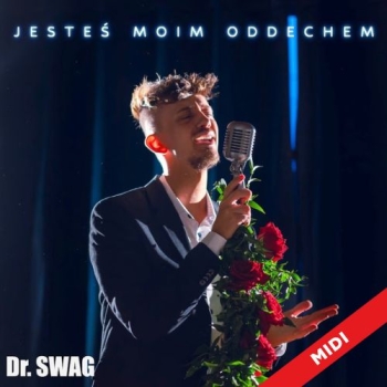 Jesteś moim oddechem - Dr SWAG