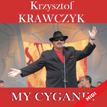 My Cyganie - Krzysztof Krawczyk