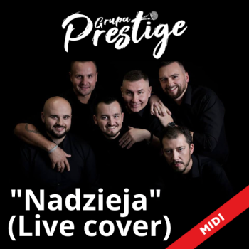 Nadzieja (Live cover) - Grupa Prestige