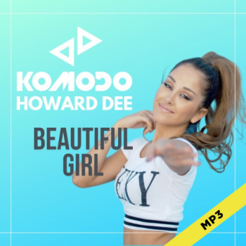 Beautiful Girl - Komodo & Howard Dee