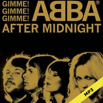 Gimme! Gimme! Gimme! (A Man After Midnight) - ABBA