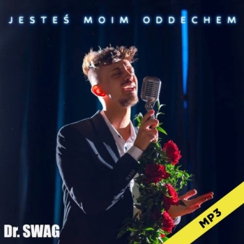 Jesteś moim oddechem - Dr SWAG