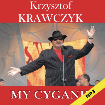 My Cyganie - Krzysztof Krawczyk