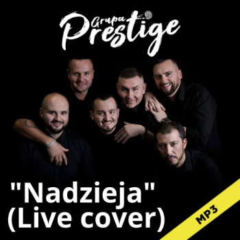 Nadzieja (Live cover) - Grupa Prestige