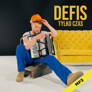 Tylko czas - Defis 