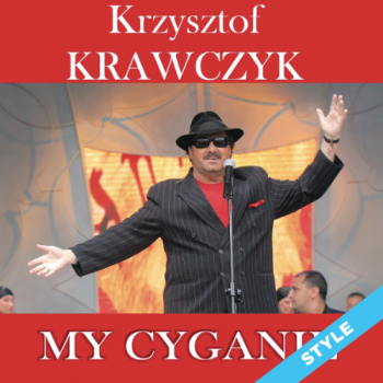 My Cyganie - Krzysztof Krawczyk STYLE