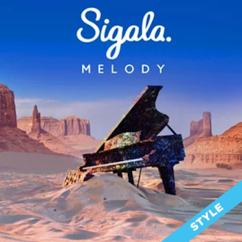 Melody - Sigala STYLE 