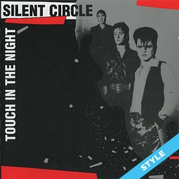 Touch In the Night - Silent Circle STYLE