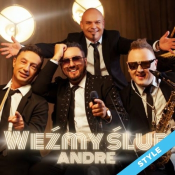 Weźmy ślub - Andre STYLE